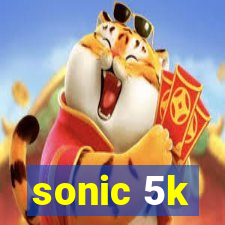 sonic 5k